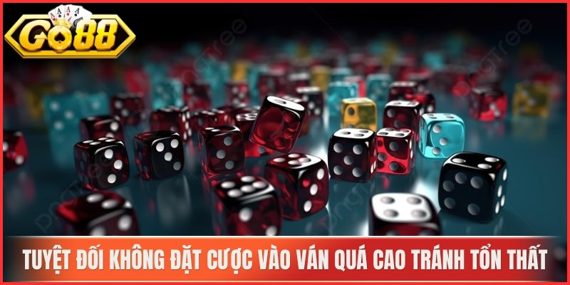 GO88 | TAI XIU GO88 | Cổng Game Tài Xỉu GO88 COM Mới Nhất 06/2026 15 Tuyệt đối không nên đặt cược vào ván quá cao nhằm tránh tổn thất